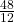\frac{48}{12}